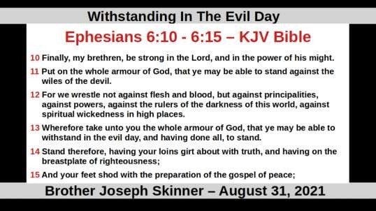 Withstanding In The Evil Day - Brother Joseph Skinner