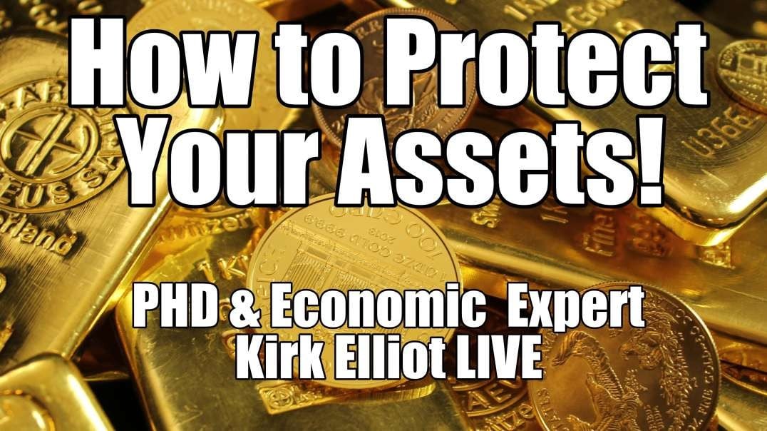 how-to-protect-your-assets-phd-amp-economic-expert-kirk-elliot-live.b2t-show-oct-20-2021.mp4