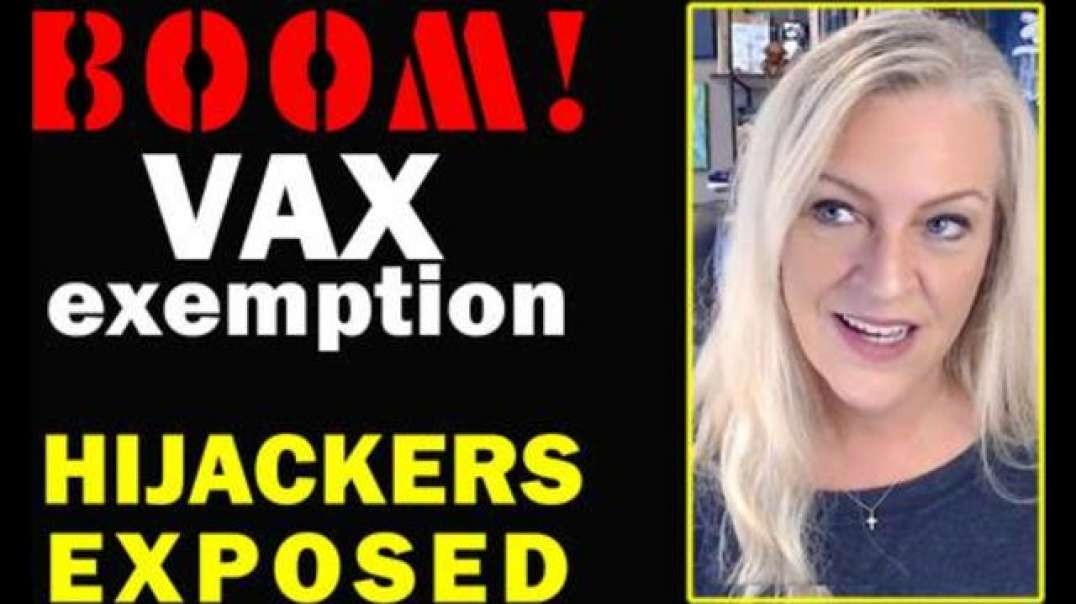 BOOM! VAXX EXEMPTION HIJACKERS EXPOSED! [2021-09-28] - POLLY ST. GEORGE (VIDEO)