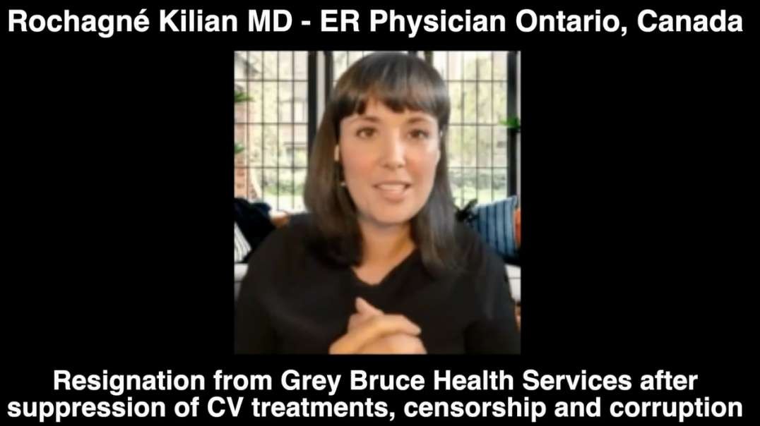 Rochagne Kilian MD ER Physician Ontario Canada Resigns Covid-19 Corruption Censorship Negligence.mp4