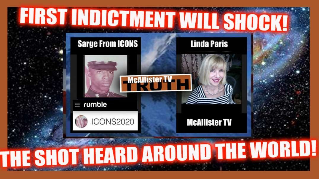 MILITARY INTEL! THE FIRST INDICTMENT WILL SHOCK THE WORLD!