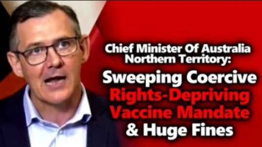 CRIMES ON HUMANITY! Australia Northern Territory Imposes Ruthless Vaccine Coercion On Workers