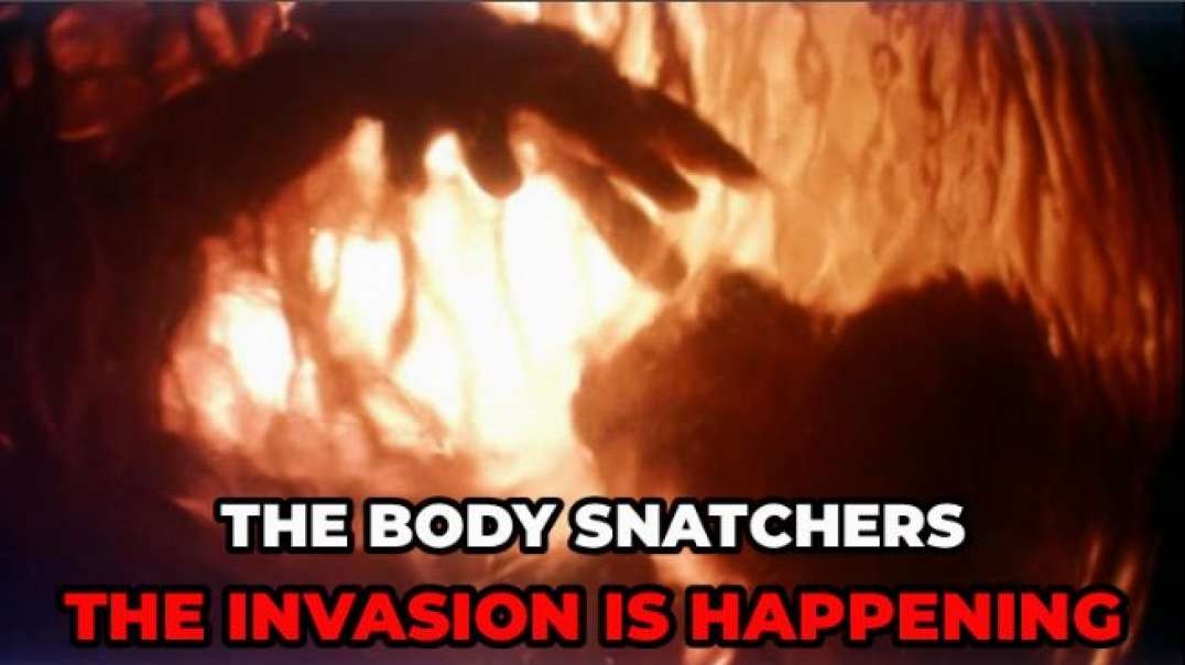 THE SWITCH: Invasion and Body Snatchers (MOVIES BECOME REAL)
