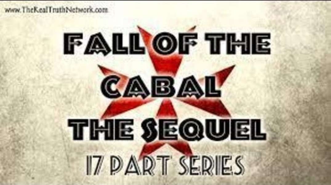 THE SEQUEL TO THE FALL OF THE CABAL - PART 18