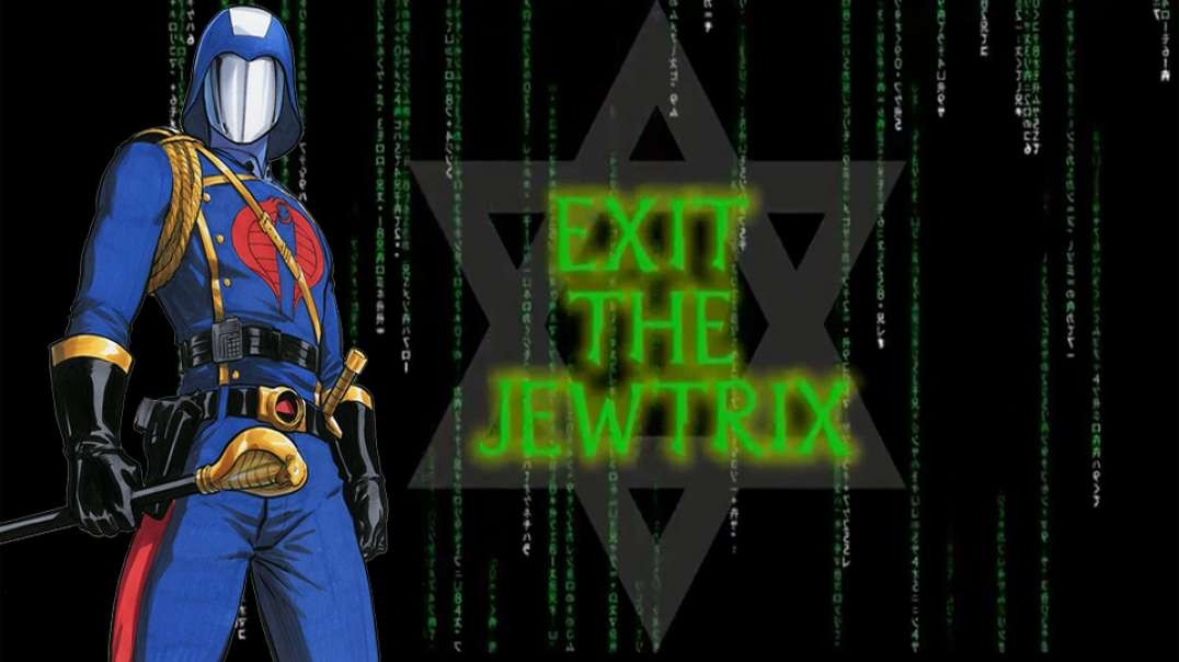 Saindo da Matrix Judaica (Exit the Jewtrix)