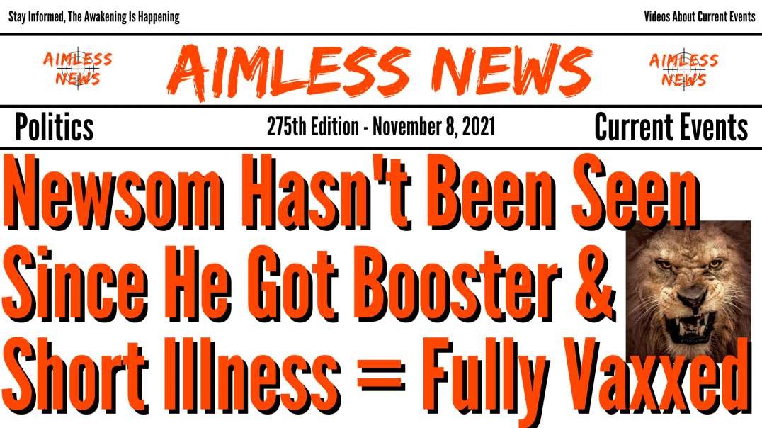 Newsom Hasn't Been Seen Since He Got Booster & 'Short Illness' Is Code For Fully Vaxxed