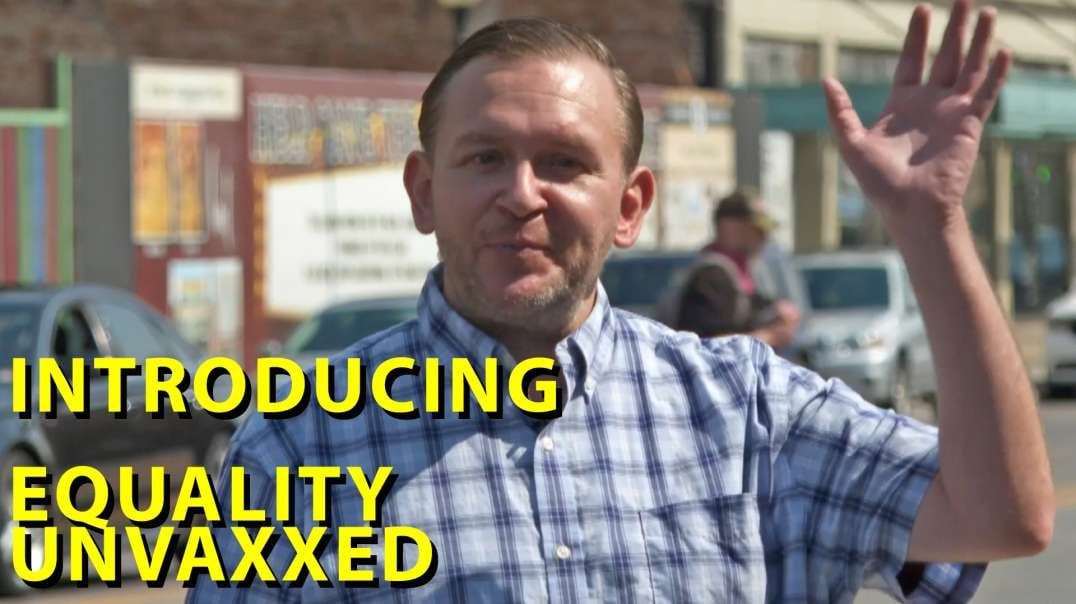 Introducing Equality Unvaxxed