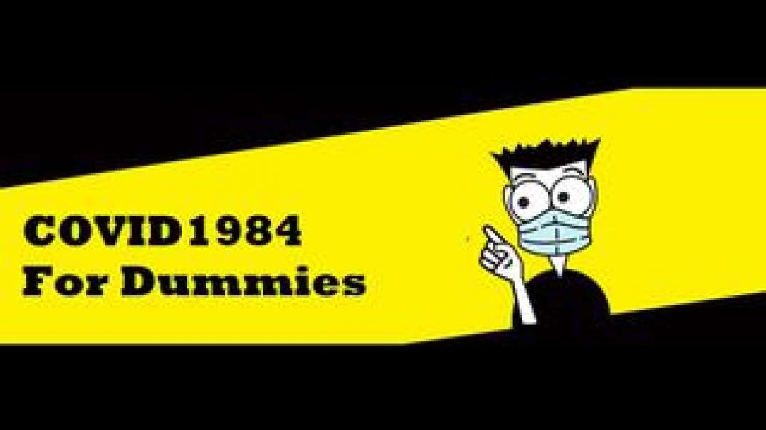 COVID1984 FOR DUMMIES