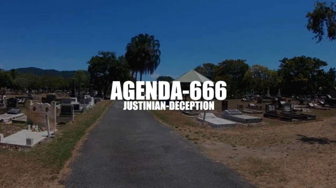 AGENDA-666 by Justinian Deception