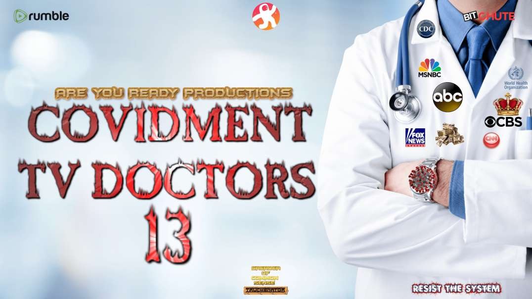 COVIDMENT TV DOCTORS 13