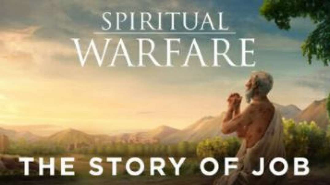 6. Spiritual Warfare - The Story of Job - 720p.mp4