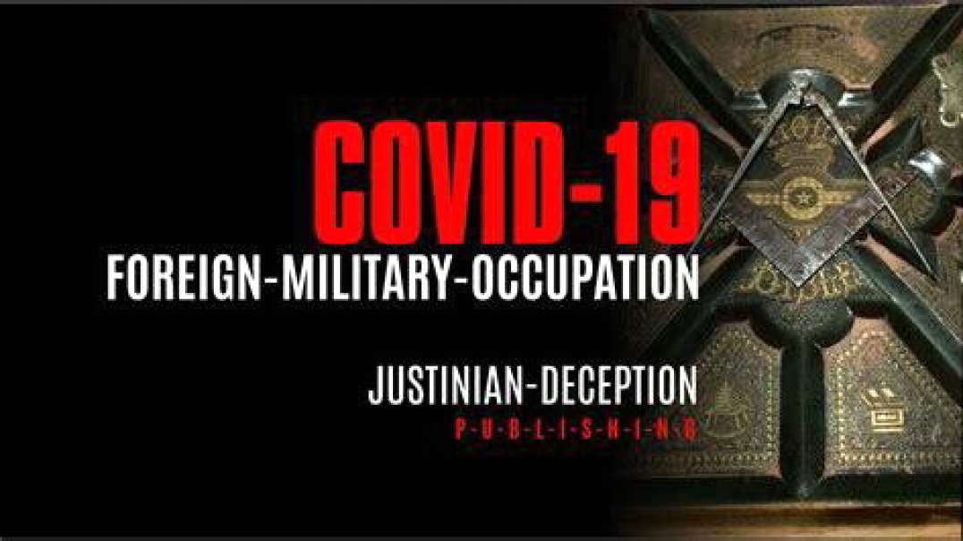 FOREIGN-MILITARY-OCCUPATION by Justinian Deception