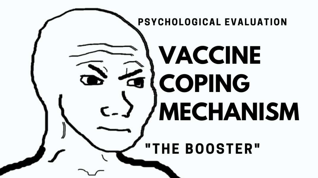 Vaccine Coping Mechanism – “The Booster”