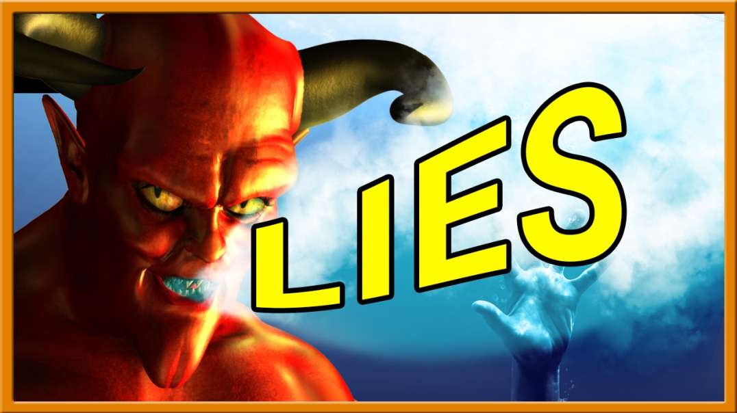 The World Is Being Deceived By A Flood of Lies!