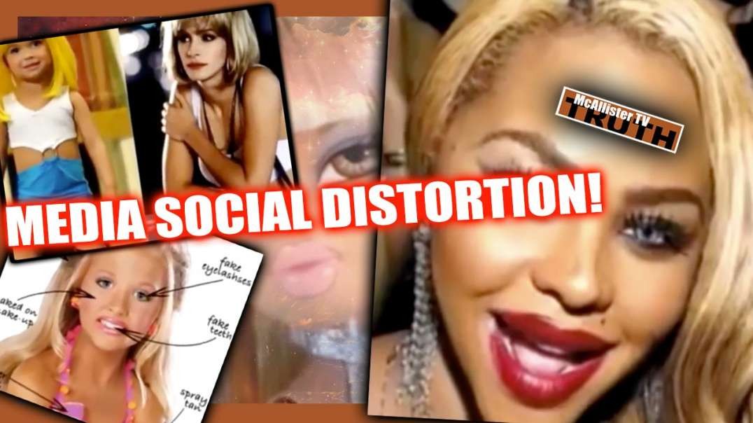 SOCIAL DISTORTION! THE MEDIA'S WEAPON OF MASS DESTRUCTION!