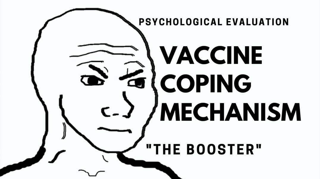 Amazing Vaccine Coping Mechanism – “The Booster”