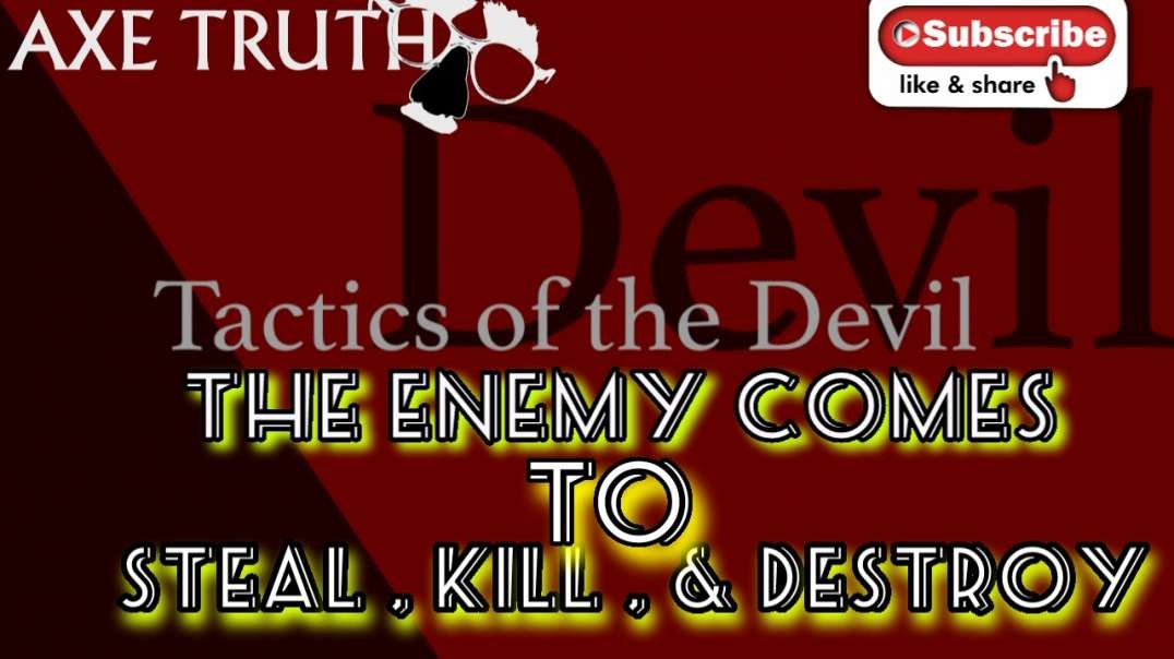 Devil Tactics - The Enemy Comes to Steal, Kill & Destroy