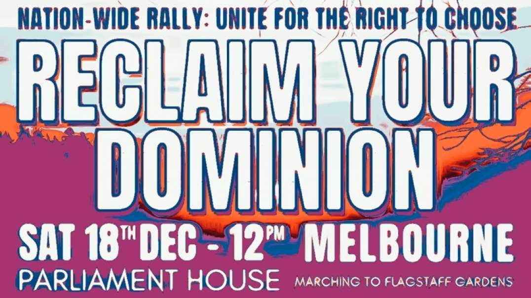 Reclaim Your Dominion - Protest Rally Melbourne 18-12_21 720p