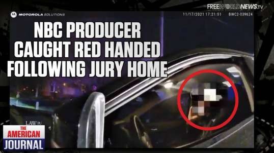Body Cam Footage Shows NBC Producer Caught Red Handed Harassing Rittenhouse Jury