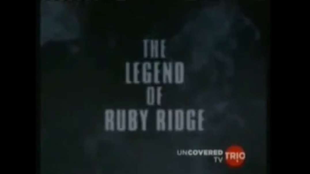 The Secret Rulers of the World (1 of 5) - The Legend of Ruby Ridge