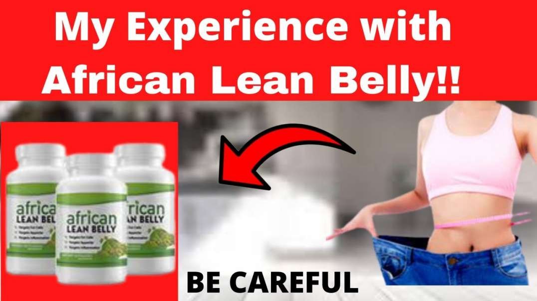 African Lean Belly - African Lean Belly Reviews - My Experience with African Lean Belly!! 2022(Link In Description)