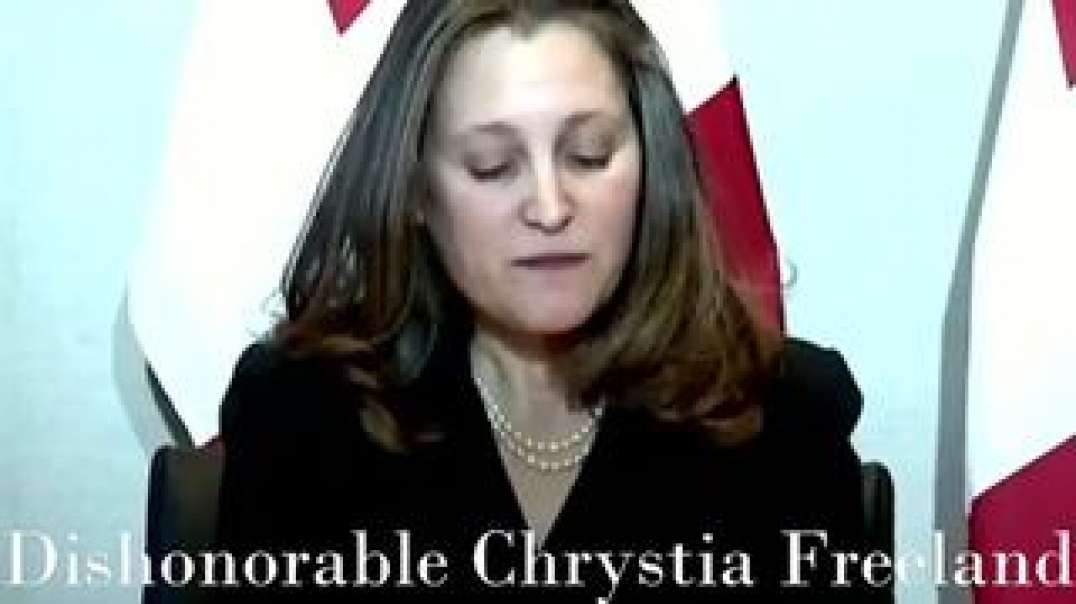 Dishonorable Chrystia Freeland