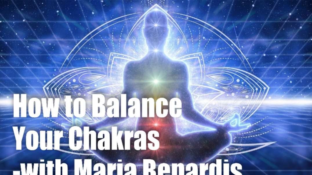 How to Balance Your chakras – with Maria Benardis