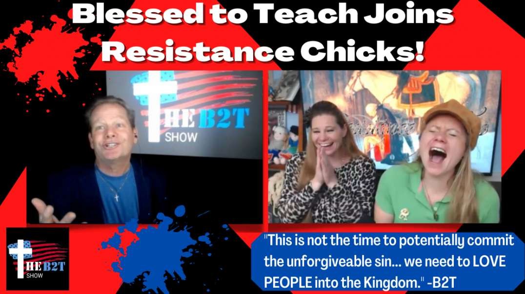 BLESSED TO TEACH JOINS RESISTANCE CHICKS! WE NEED UNITY! -INTERVIEW!