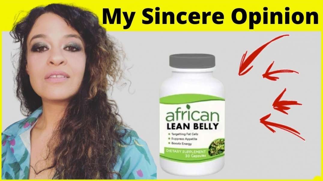 Does AFRICAN LEAN BELLY Work_ African Lean Belly benefits_ How to Use_ African Lean Belly REVIEW 😲 Link In description