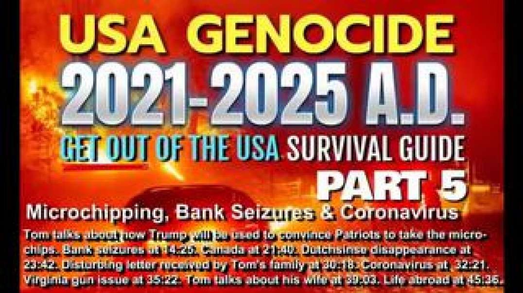 USA GENOCIDE 2021-2025 A.D. - MICROCHIPPING, BANK SEIZURES & CORONAVIRUS - PART 5