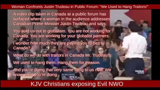 Woman Confronts Justin Trudeau in Public Forum: "We Used to Hang Traitors!"
