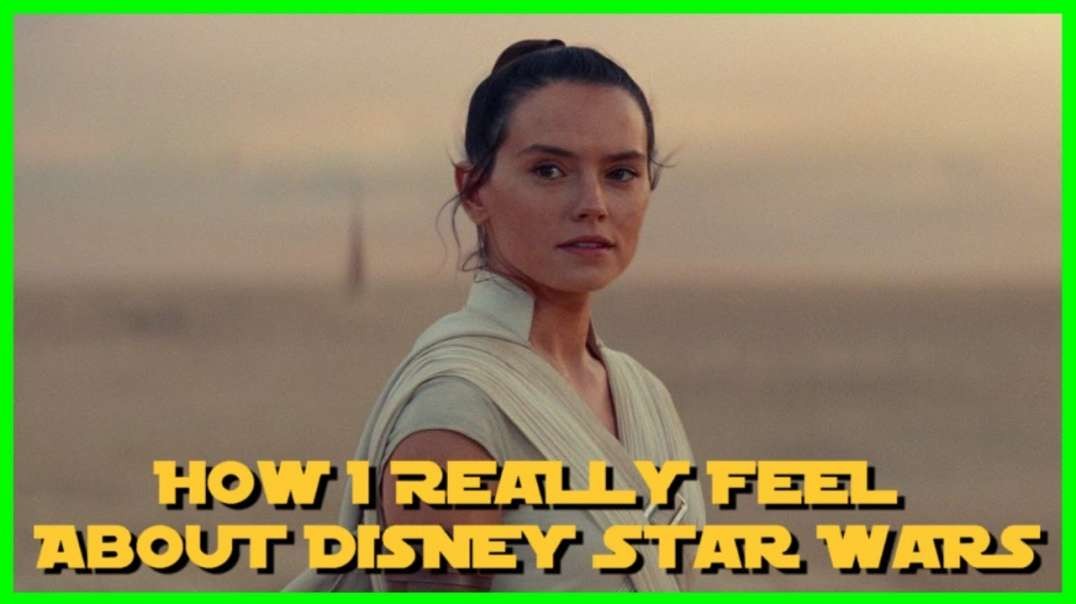 What I Think of Disney Star Wars