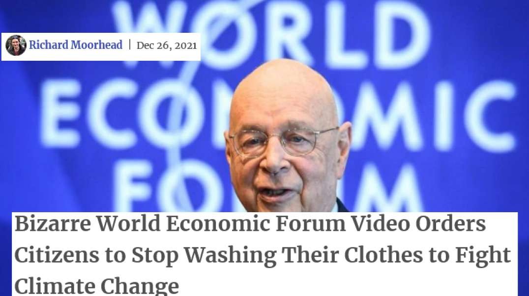 Bizarre World Economic Forum Video Orders Citizens to Stop Washing Their Clothes to Fight Climate Change