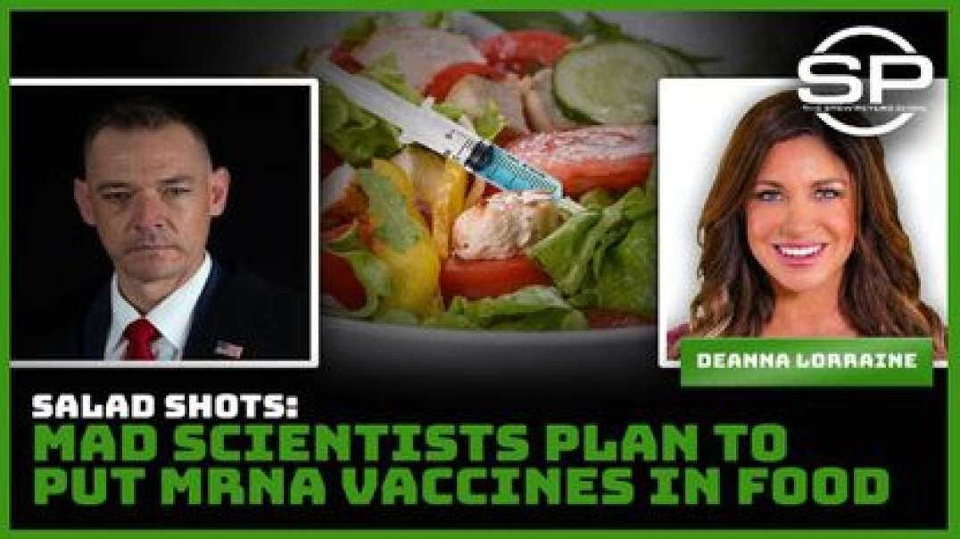 Salad shots Mad scientists plan to put MRNA vaccines in food.mp4