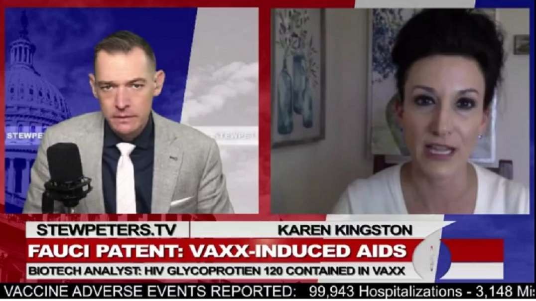 CovAids - Fauci Patent And Vaxxed Induced AIDS: Karen Kingston Interviewed by Stew Peters