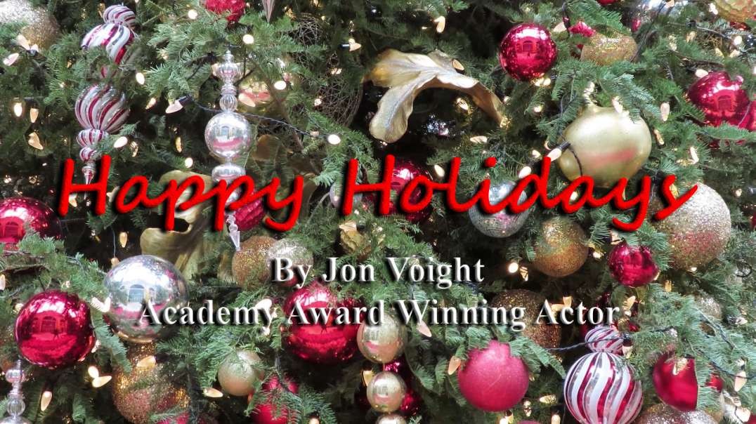 Maga Media, LLC Presents, “Happy Holidays”, by Academy Award Winning Actor Jon Voight