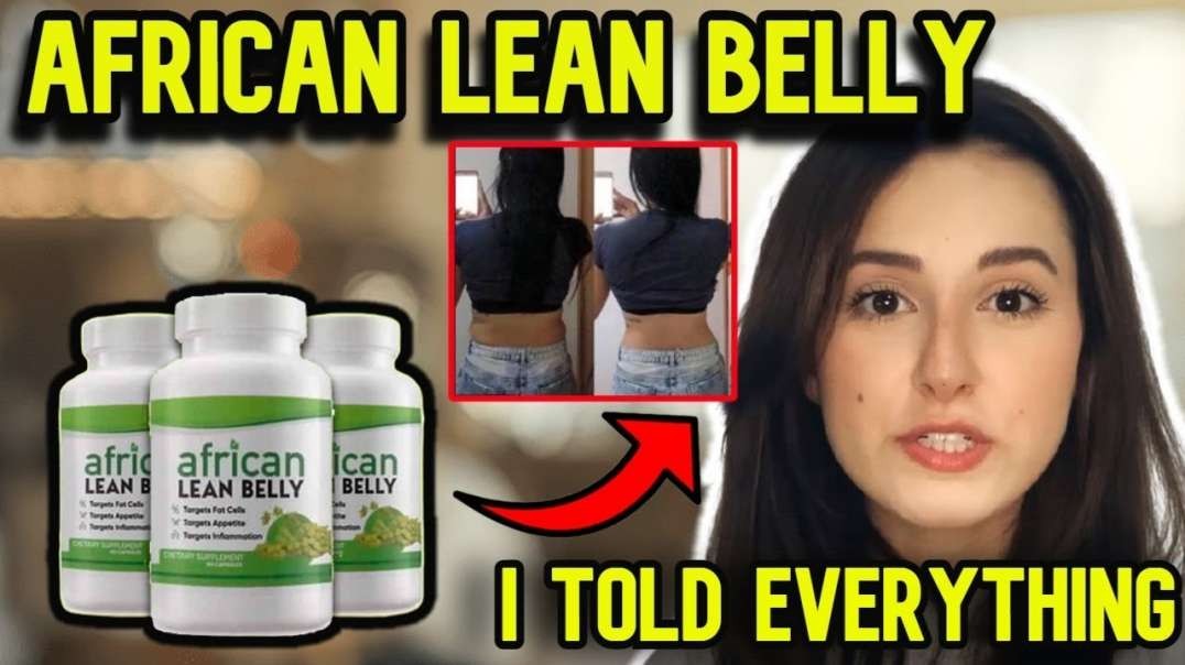 AFRICAN LEAN BELLY - All Truth About African Lean Belly In this Review ( Link In Description )
