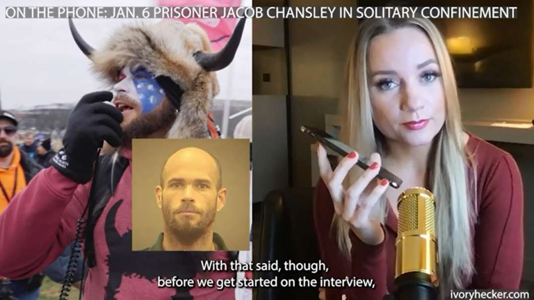 Jacob Chansley January 6th Prisoner Interview From Solitary Confinement EXCLUSIVE Ivory Hecker.mp4