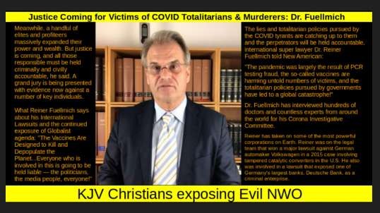 Justice Coming for Victims of COVID Totalitarians & Murderers Dr. Fuellmich