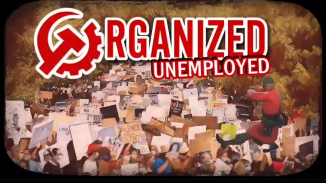 Organized Unemployed