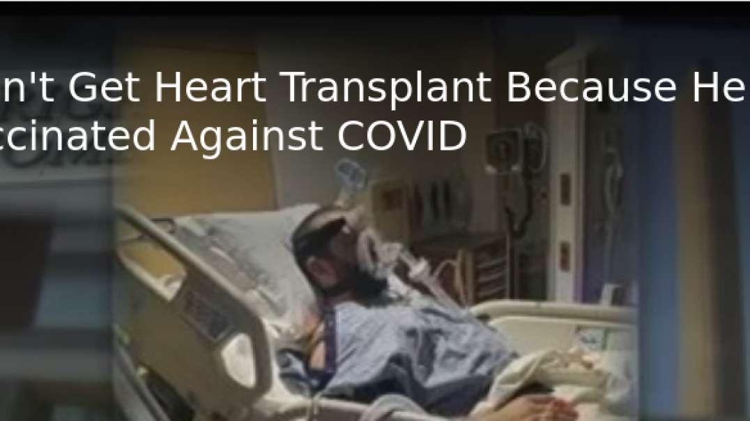Brigham and Women's hospital refused heart transplant to unvaxxed man