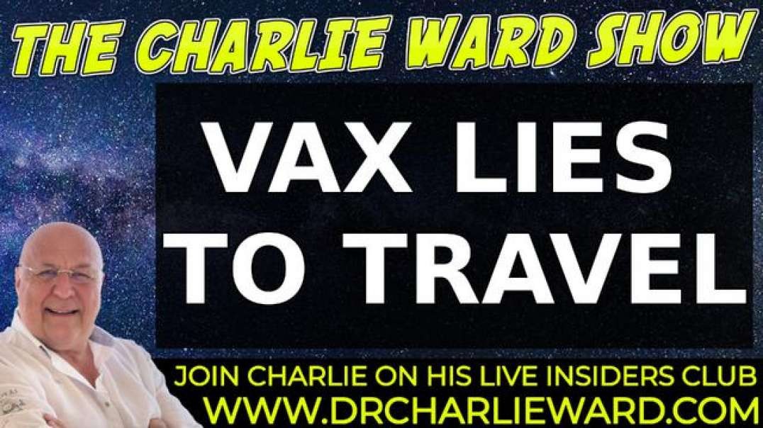 VAX LIES TO TRAVEL WITH CHARLIE WARD