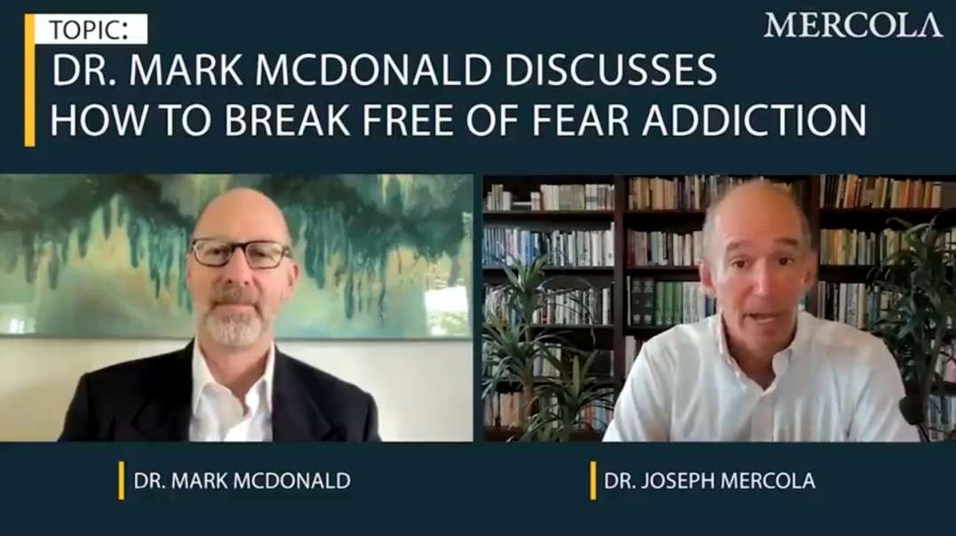 Dr. Mark McDonald - Mass Delusional Psychosis and The United States of Fear - Mercola