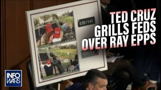 VIDEO- Ted Cruz Grills FBI over Ray Epps and Other Possible Feds' Involvement in Jan 6th Violence