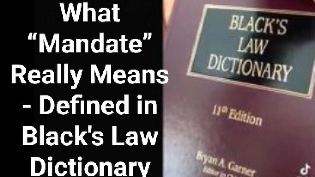 What “Mandate” Really Means - Defined in Black's Law Dictionary