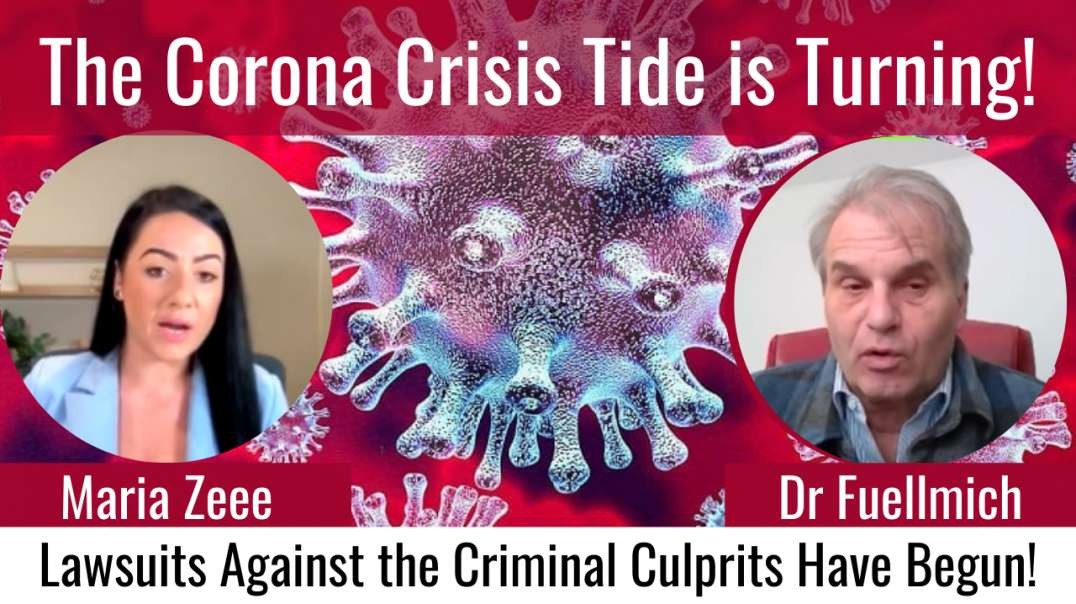 The Corona Crisis Tide is Turning! Dr. Fuellmich's Team is Suing Covid Criminals!