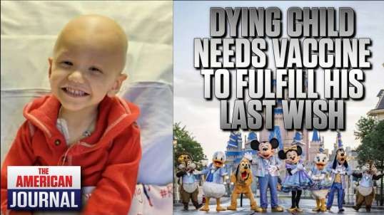 4-Year-Old Child With Terminal Cancer Denied Make-A-Wish Trip For Being Unvaccinated