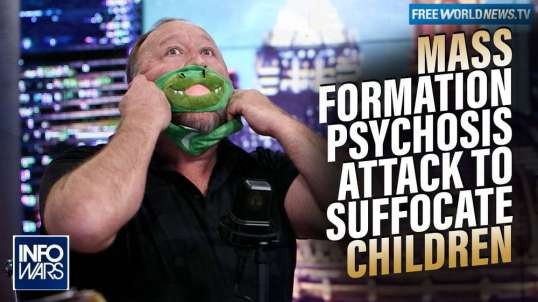 The Mass Formation Psychosis Push to Suffocate our Children and End Humanity Exposed