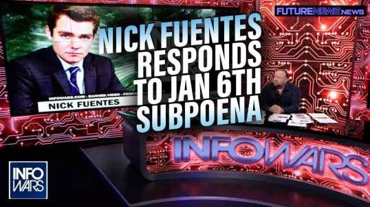 Exclusive- Nick Fuentes Responds to Jan 6 Committee Subpoena