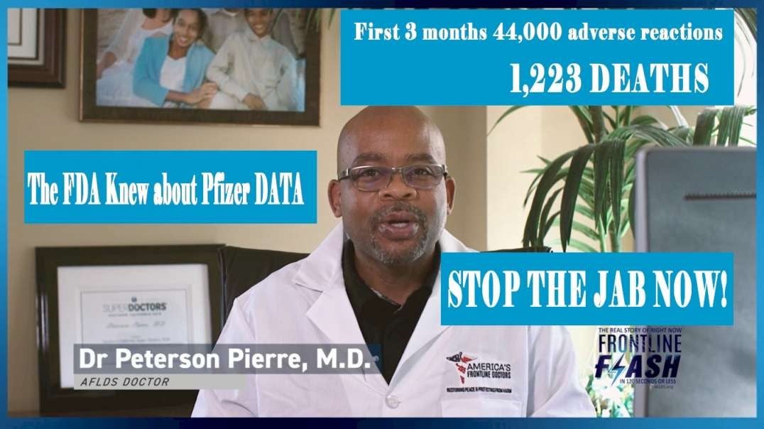 Frontline Flash Ep 2011 ‘Pfizer Data Exposes Danger’ with Dr Peterson Pierre (1-13-22).mp4